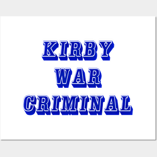 Kirby - War Criminal - Front Posters and Art